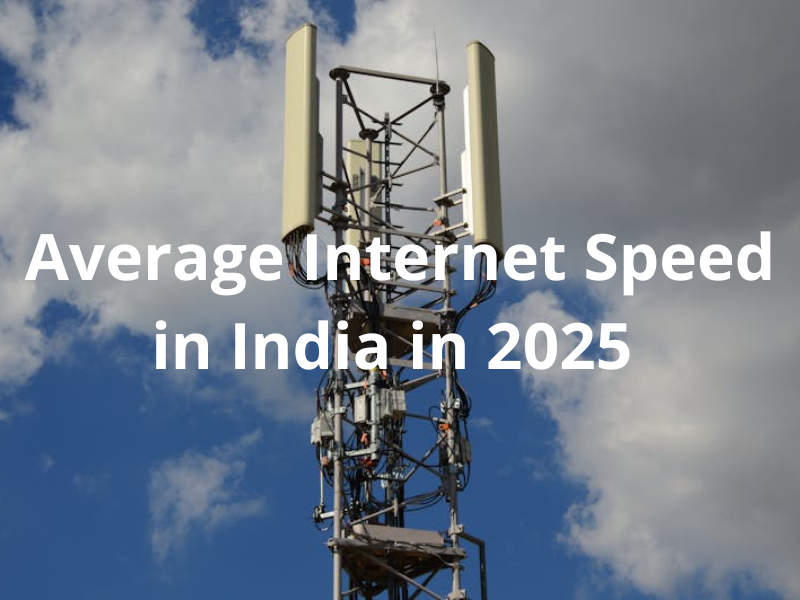 What Is the Average Internet Speed in India in 2025?
