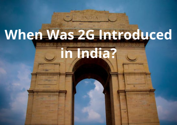 When Was 2G Introduced in India?