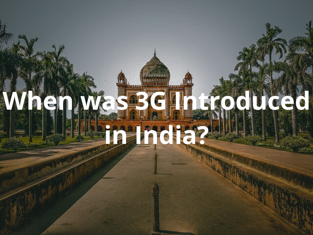 When was 3G Introduced in India?