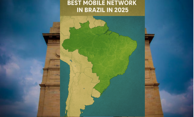 Which is The Best Mobile Network in Brazil in 2025?