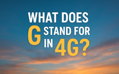 What Does “G” Stand for in 4G?