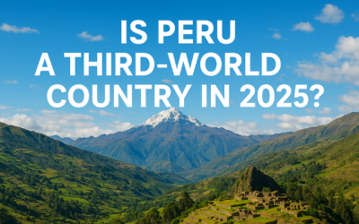 Is Peru a Third-World Country in 2025?