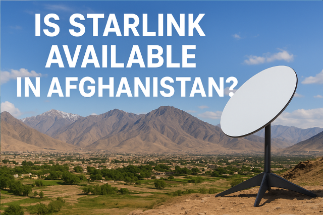 Is Starlink available in Afghanistan in 2025?