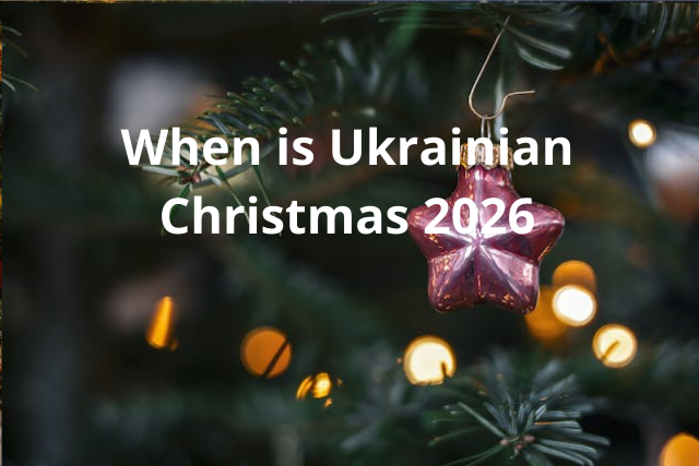 When is Ukrainian Christmas (Rizdvo) in 2026?