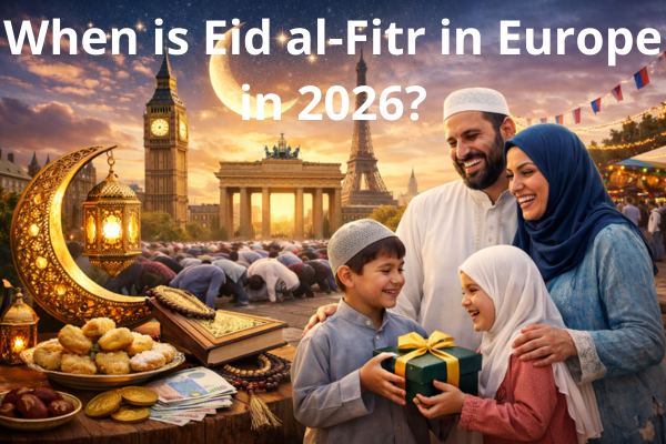 When is Eid al-Fitr in Europe in 2026?